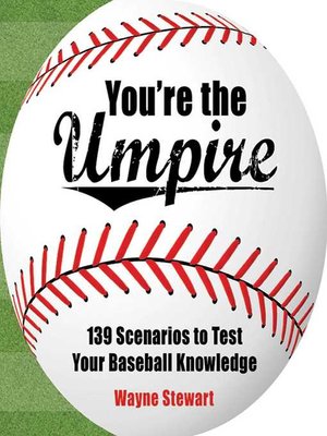 cover image of You're the Umpire: 139 Scenarios to Test Your Baseball Knowledge